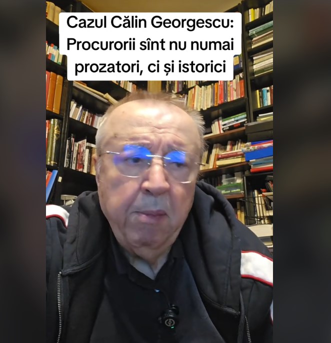Cazul Călin Georgescu: Procurorii sînt nu numai prozatori, ci și istorici