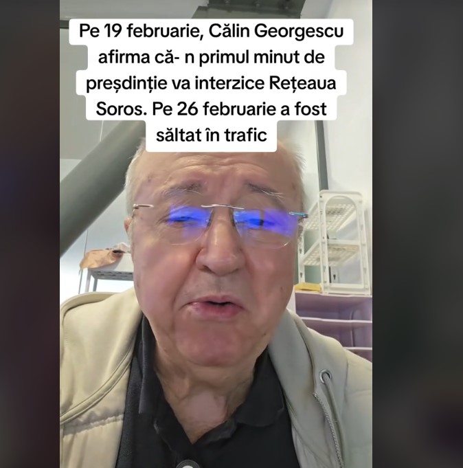 Pe 19 februarie, Călin Georgescu afirma că-n primul minut de președinție va interzice Rețeaua Soros. Pe 26 februarie a fost săltat în trafic.jpg