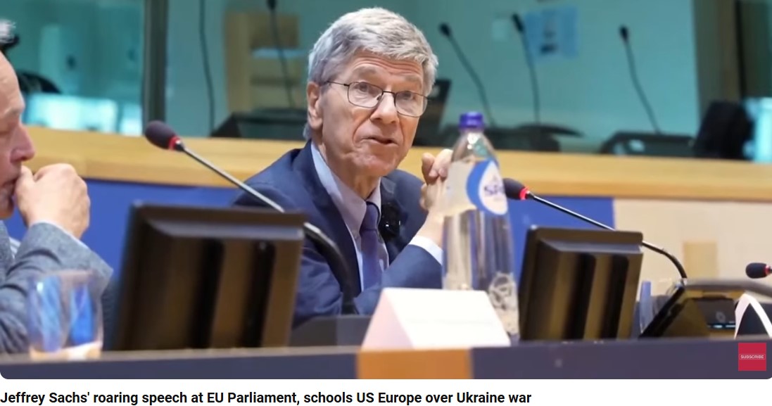 Jeffrey Sachs' roaring speech at EU Parliament, schools US Europe over Ukraine war.jpg